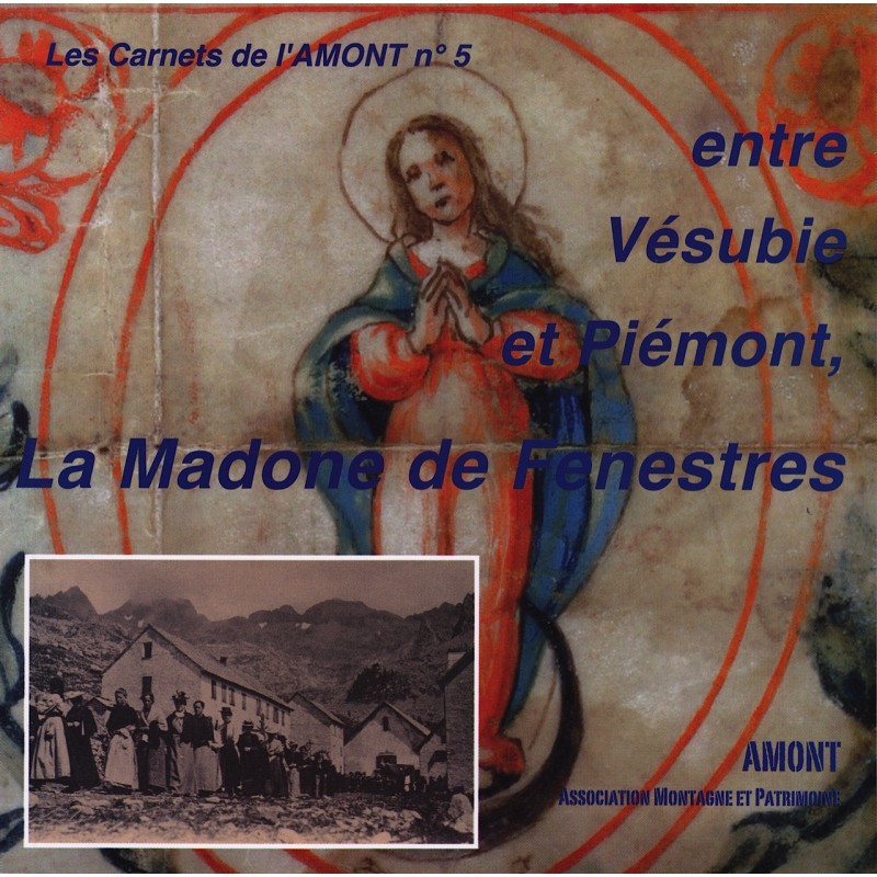 N°5 - entre Vésubie et Piémont, La Madone de Fenestres